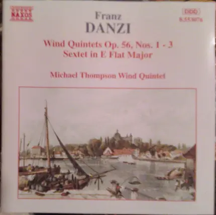 Danzi - Wind Quintets Op. 56, Nos. 1 - 3 / Sextet In E Flat Major
