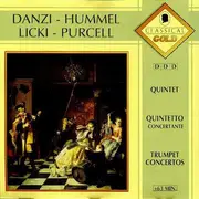 CD - Danzi - Hummel - Lickl - Purcell - Quintet / Quintetto Concertante / Trumpet Concertos