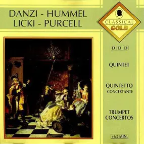 Johann Nepomuk Hummel - Quintet / Quintetto Concertante / Trumpet Concertos
