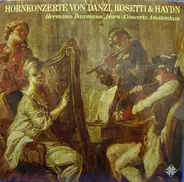 Danzi / Rosetti / Haydn - Hornkonzerte Von Danzi, Rosetti & Haydn
