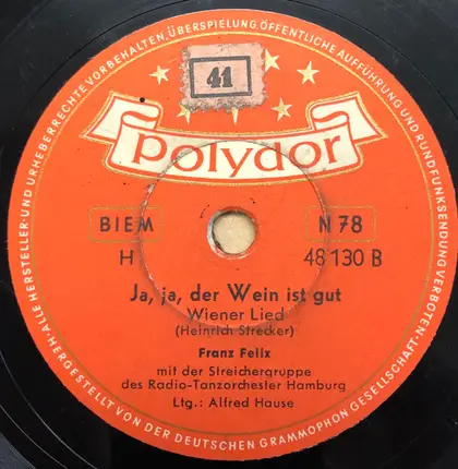 Franz Felix - Mariandl / Ja, Ja, Der Wein Ist Gut
