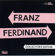 Franz Ferdinand - Collector's Edition
