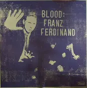 Franz Ferdinand - Blood: Franz Ferdinand