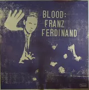 LP - Franz Ferdinand - Blood: Franz Ferdinand - Ltd Ed