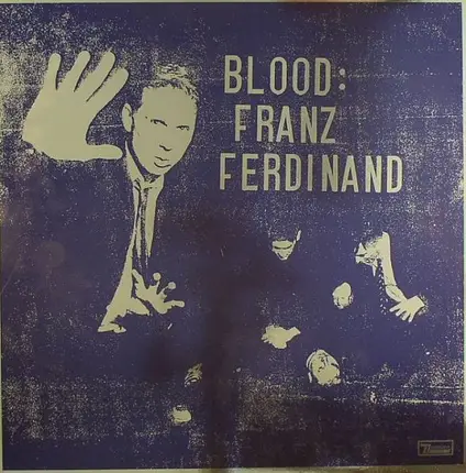 Franz Ferdinand - Blood: Franz Ferdinand