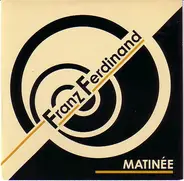 Franz Ferdinand - Matinée