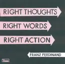 CD - Franz Ferdinand - Right Thoughts, Right Words, Right Action