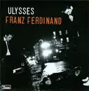 7inch Vinyl Single - Franz Ferdinand - Ulysses