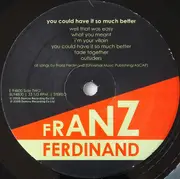 LP - Franz Ferdinand - You Could Have It So Much Better
