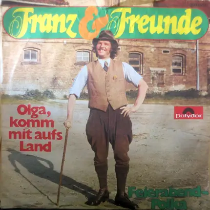 Franz & Freunde - Olga, Komm Mit Aufs Land
