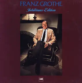 Franz Grothe - Jubiläums-Edition