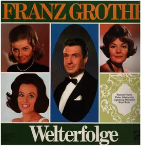 Franz Grothe - Welterfolge