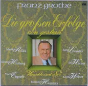 LP - Franz Grothe - Die Großen Erfolge Von Gestern