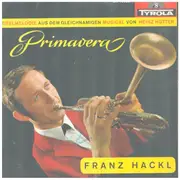 7inch Vinyl Single - Franz Hackl - Primavera - Signed