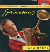 7inch Vinyl Single - Franz Hackl - Primavera - EP