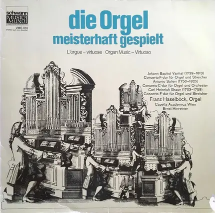 Vanhal / Salieri / Graun - Die Orgel Meisterhaft Gespielt = L'Orgue - Virtuose = Organ Music - Virtuoso