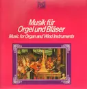 LP - Franz Haselböck , Friedrich Gabler , Josef Spindler , Alfred Hertel , Helmut Riessberger - Musik Für Orgel Und Bläser