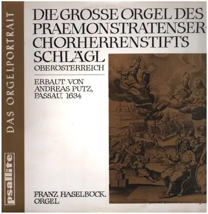 Franz Haselböck - Die große Orgel des Praemonstratenserchorherrenstifts Schlägl
