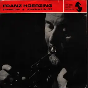 Franz Hörzing - Springtime / Johnson's Blues