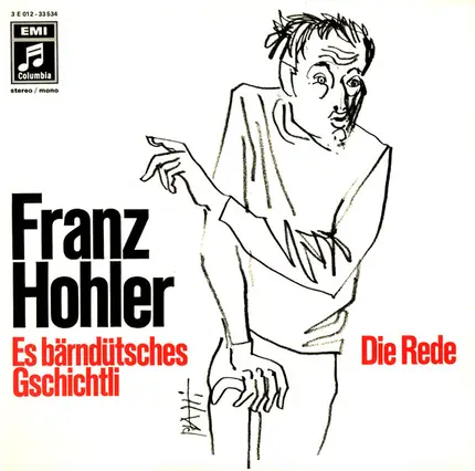 Franz Hohler - Es Bärndütsches Gschichtli / Die Rede
