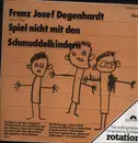 LP - Franz J. Degenhardt - Spiel nicht mit den Schmuddelkindern