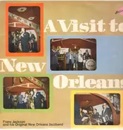 Franz Jackson And His Original New Orleans Jazz Band - A Visit To New Orleans