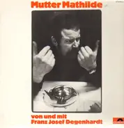 Franz Josef Degenhardt - Mutter Mathilde