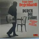 LP - Franz Josef Degenhardt - Durch Die Jahre - Ausgewählte Lieder Von 1965 -1980