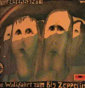 Franz Josef Degenhardt - die Wallfahrt zum Big Zeppelin