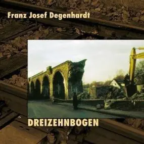 Franz Josef Degenhardt - Dreizehnbogen