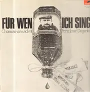 Franz Josef Degenhardt - Für Wen Ich Singe