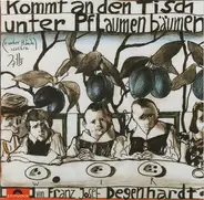 Franz Josef Degenhardt - Kommt  An Den Tisch Unter Pflaumenbäumen