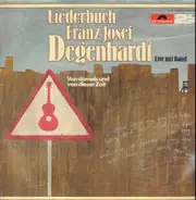 Franz Josef Degenhardt - Liederbuch - Live Mit Band - Von Damals Und Von Dieser Zeit