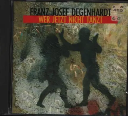 Franz Josef Degenhardt - Wer Jetzt Nicht Tanzt