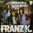 7inch Vinyl Single - Franz K. - Whisky Und Bier