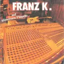 7inch Vinyl Single - Franz K. - Auf Gläsernen Flügeln