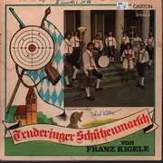 7inch Vinyl Single - Franz Kigele, Hans Kamp, A.O - Truderinger Schützenmarsch