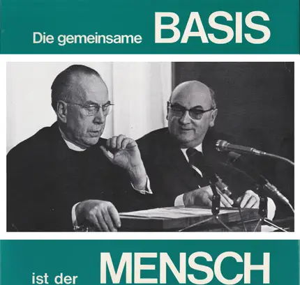 Franz König - Die Gemeinsame Basis Ist Der Mensch