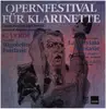 LP - Franz Klein / Pavel Gililov - Opernfestival Für Klarinette