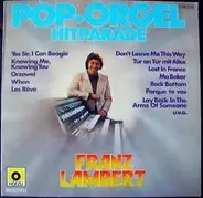 Franz Lambert - Pop.Orgel Hitparade Folge 2