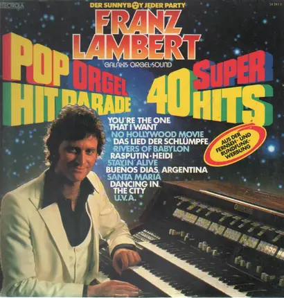 Franz Lambert - Super 40 Pop Orgel Hitparade