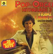 franz lambert - Pop-Orgel Hitparade 3