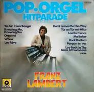 Franz Lambert - Pop.Orgel Hitparade Folge 2