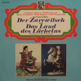 Franz Lehár - Der Zarewitsch / Das Land Des Lächelns • Querschnitte
