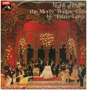 Franz Lehár , Adelaide Symphony Orchestra and Adelaide Singers conducted by John Lanchbery - Highlights From The Merry Widow Ballet