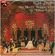 Franz Lehár , Adelaide Symphony Orchestra and Adelaide Singers conducted by John Lanchbery - Highlights From The Merry Widow Ballet