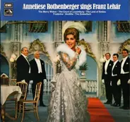 Franz Lehár , Anneliese Rothenberger - Anneliese Rothenberger Sings Franz Lehar