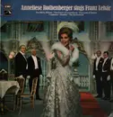 LP - Franz Lehár , Anneliese Rothenberger - Anneliese Rothenberger Sings Franz Lehar
