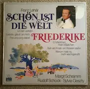 LP - Franz Lehár , Sylvia Geszty , Margit Schramm , Rudolf Schock , Berliner Symphoniker Dirigent Werner - Schön Ist Die Welt / Friederike (Querschnitte)