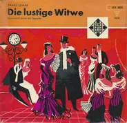 Franz Lehár - Die Lustige Witwe - Querschnitt Durch Die Operette